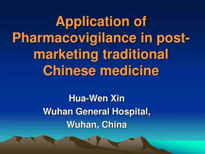 application of pharmacovigilance in post marketing traditional chinese medicine