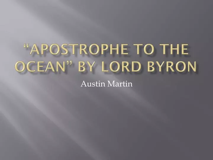 apostrophe to the ocean by lord byron