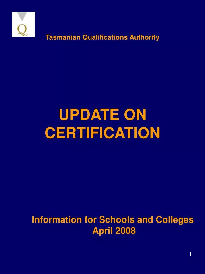 tasmanian qualifications authority update on certification