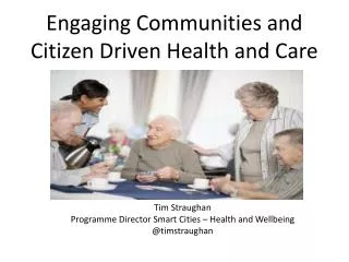 Engaging Communities and Citizen Driven Health and Care