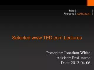 Selected TED Lectures