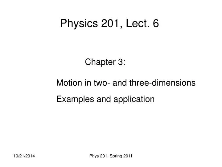physics 201 lect 6