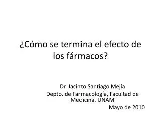 c mo se termina el efecto de los f rmacos