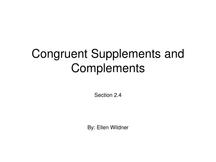 congruent supplements and complements