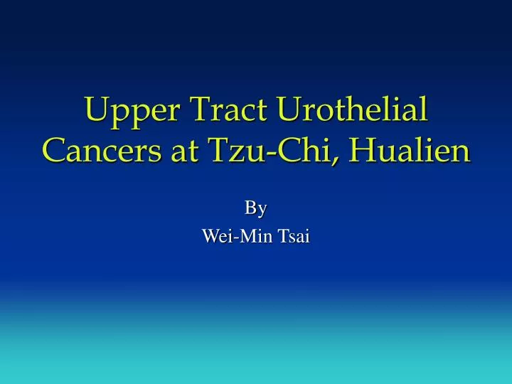 upper tract urothelial cancers at tzu chi hualien