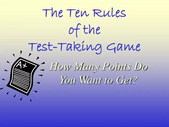 the ten rules of the test taking game