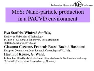 MoS 2 Nano-particle production in a PACVD environment