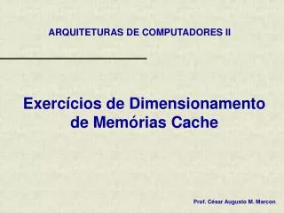 exerc cios de dimensionamento de mem rias cache