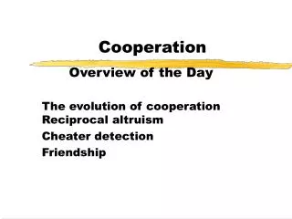 Cooperation