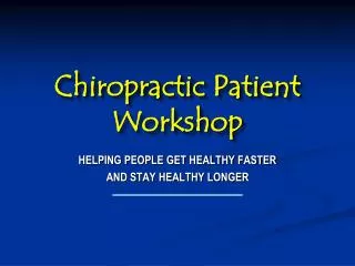 Chiropractic Patient Workshop