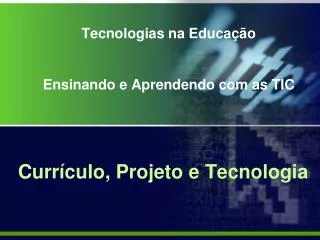 tecnologias na educa o ensinando e aprendendo com as tic