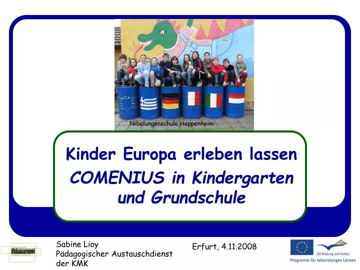 kinder europa erleben lassen comenius in kindergarten und grundschule