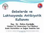 Gebelerde ve Laktasyonda Antibiyotik Kullanımı - slide 1