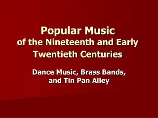 popular music of the nineteenth and early twentieth centuries