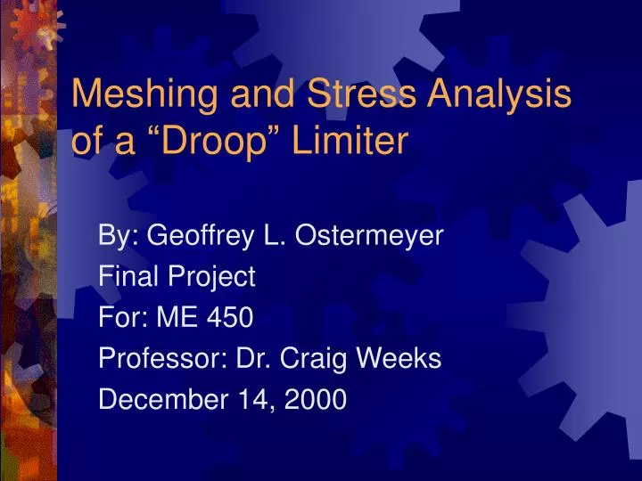 meshing and stress analysis of a droop limiter