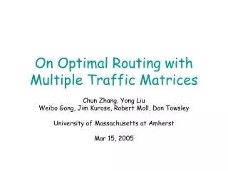 On Optimal Routing with Multiple Traffic Matrices