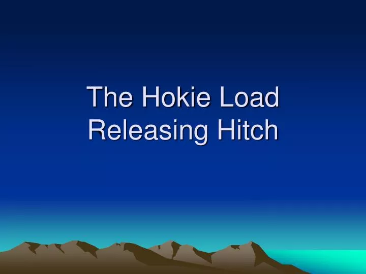 the hokie load releasing hitch