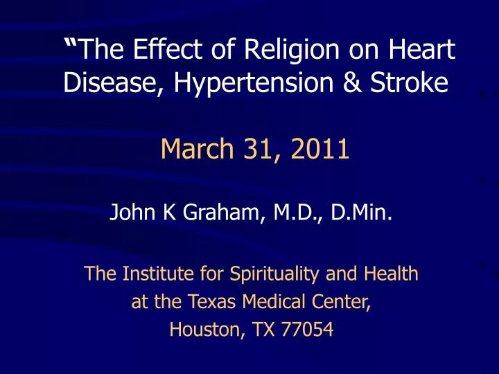 the effect of religion on heart disease hypertension stroke march 31 2011