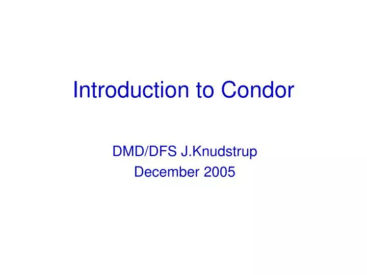 introduction to condor