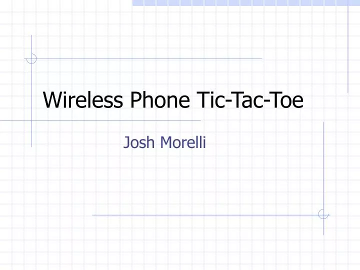 wireless phone tic tac toe