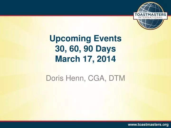 upcoming events 30 60 90 days march 17 2014