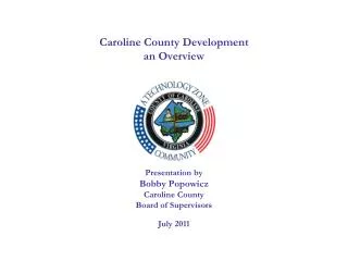 Caroline County Resides in a Unique Location With Unique Challenges and Opportunities