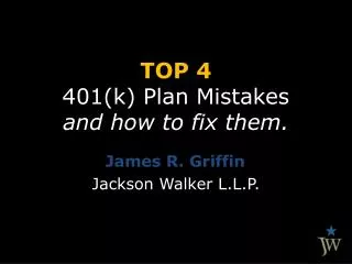 TOP 4 401(k) Plan Mistakes and how to fix them.