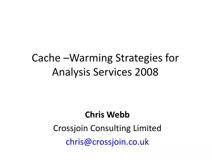 cache warming strategies for analysis services 2008