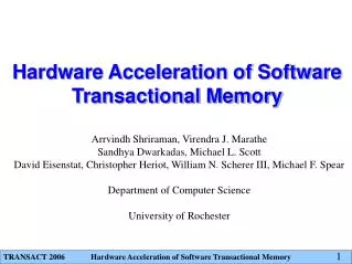 Hardware Acceleration of Software Transactional Memory