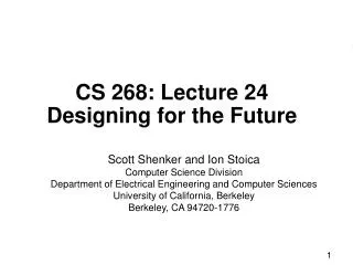 CS 268: Lecture 24 Designing for the Future