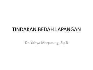 tindakan bedah lapangan