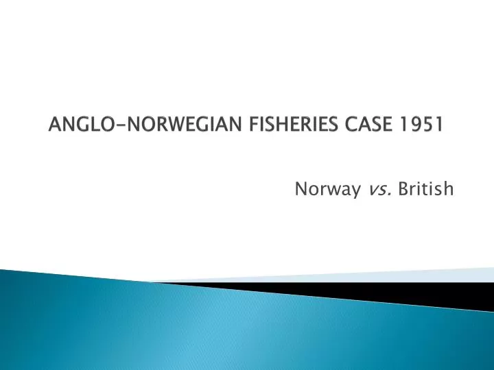 anglo norwegian fisheries case 1951