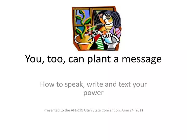 you too can plant a message