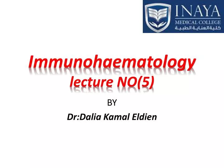 immunohaematology lecture no 5