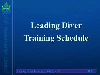 Leading Diver Training Schedule