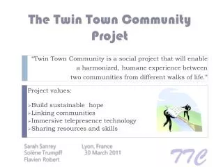 The Twin Town Community Projet