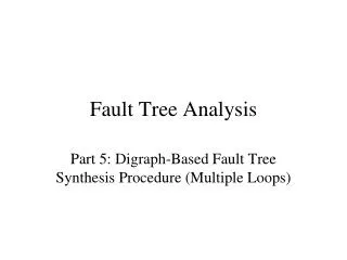 Fault Tree Analysis