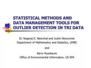 STATISTICAL METHODS AND DATA MANAGEMENT TOOLS FOR OUTLIER DETECTION IN TRI DATA
