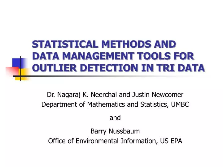 statistical methods and data management tools for outlier detection in tri data