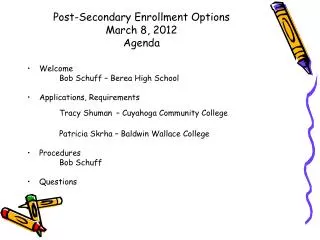 Post-Secondary Enrollment Options March 8, 2012 Agenda