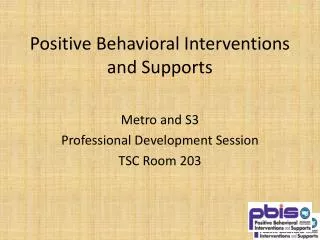 Positive Behavioral Interventions and Supports