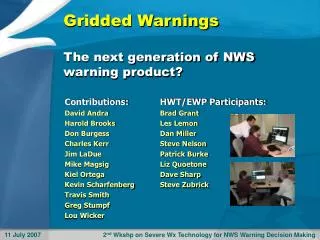 Gridded Warnings The next generation of NWS warning product?