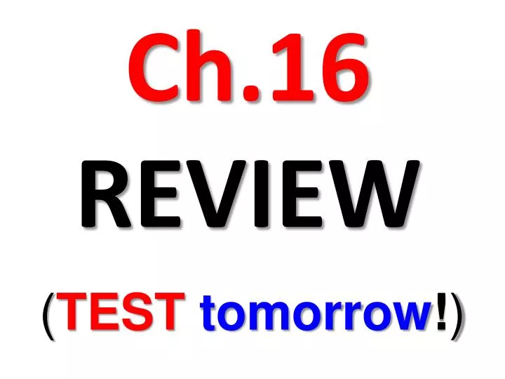 ch 16 review