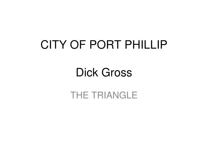 city of port phillip dick gross