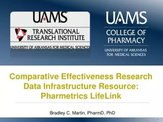Comparative Effectiveness Research Data Infrastructure Resource: Pharmetrics LifeLink