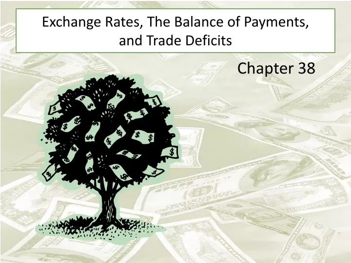 exchange rates the balance of payments and trade deficits