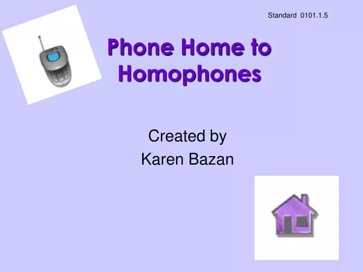 phone home to homophones
