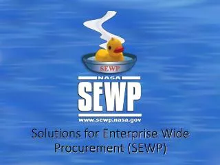 Solutions for Enterprise Wide Procurement (SEWP )