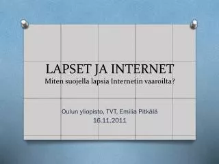 lapset ja internet miten suojella lapsia internetin vaaroilta