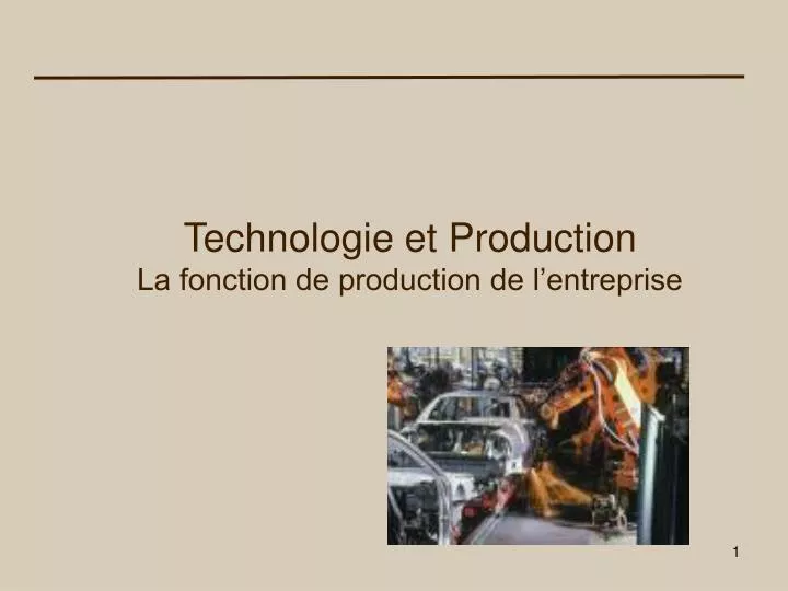 technologie et production la fonction de production de l entreprise